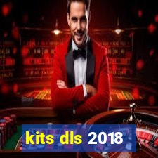 kits dls 2018